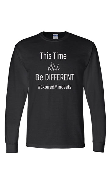 This Time Will Be Different Long Sleeve