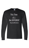 This Time Will Be Different Long Sleeve