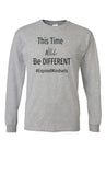 This Time Will Be Different Long Sleeve