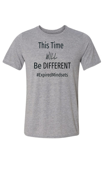 This Time Will Be Different Tee