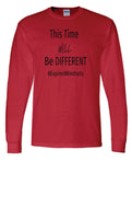 This Time Will Be Different Long Sleeve