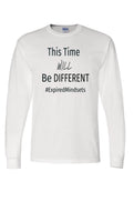 This Time Will Be Different Long Sleeve