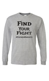 Find Your Fight Long Sleeve