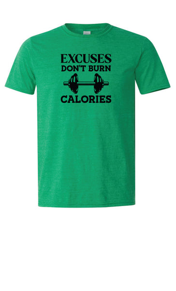 Excuses Don’t Burn Calories