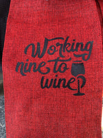 Wine Bottle Bag- Working nine to wine