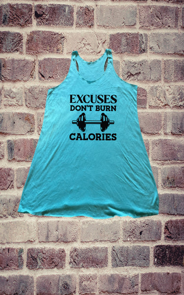 Excuses don’t burn calories