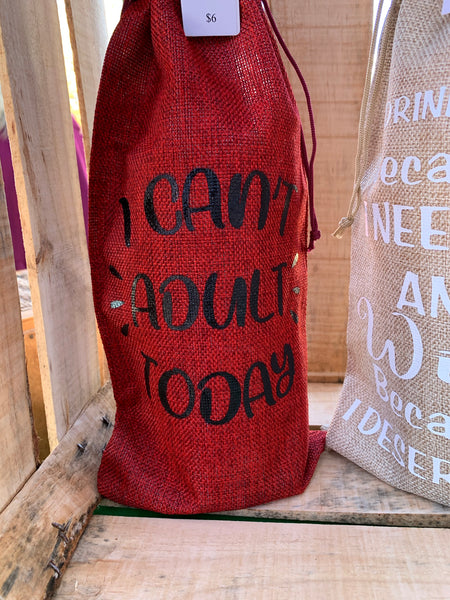 Wine Bottle Bag- I can’t adult today